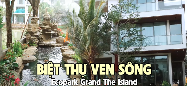 Căn biệt thự “nghèo nhất khu nhà giàu” Ecopark Grand The Island: Tối giản nhưng không hề đơn giản, tinh tế trong từng chi tiết